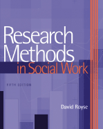 Research Methods in Social Work - Royse, David