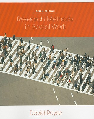 Research Methods in Social Work - Royse, David