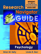 Research Navigator Guide for Psychology (Valuepack item only) - Kelly, Brian M., and Barr, Linda R.