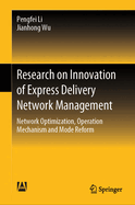 Research on Innovation of Express Delivery Network Management: Network Optimization, Operation Mechanism and Mode Reform