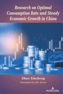 Research on Optimal Consumption Rate and Steady Economic Growth in China