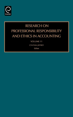 Research on Professional Responsibility and Ethics in Accounting - Jeffrey, Cynthia, Professor (Editor)