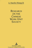 Research on the Chinese Work Unit Society