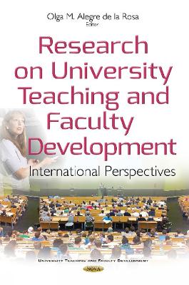 Research on University Teaching & Faculty Development: International Perspectives - Alegre de la Rosa, Olga Mara (Editor)