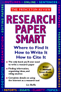 Research Paper Smart: Where to Find It, How to Write It, How to Cite It