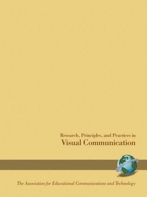 Research, Principals and Practices in Visual Communication - Ball, John (Editor), and Byrnes, Francis C (Editor)