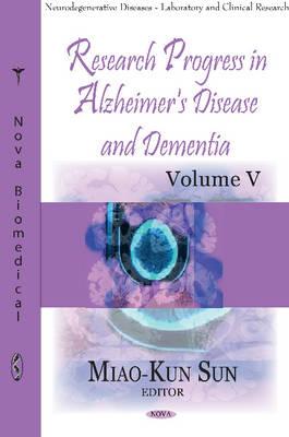 Research Progress In Alzheimer's Disease & Dementia - Sun, Miao-Kun