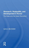 Research, Realpolitik, And Development In Korea: The State And The Green Revolution