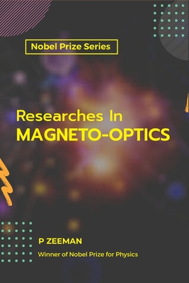 Researches In MAGNETO-OPTICS - Zeeman, P