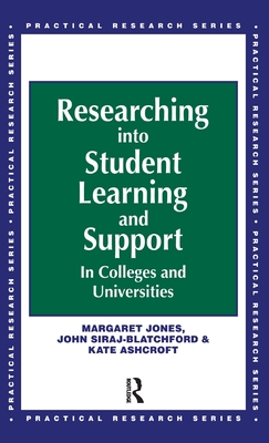 Researching into Student Learning and Support in Colleges and Universities - Jones, Margaret, and Siraj-Blatchford, John (Both Lecturers