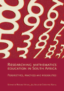 Researching Mathematics Education in South Africa: Perspectives, Practices and Possibilities