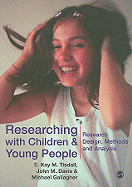 Researching with Children and Young People: Research Design, Methods and Analysis