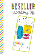 Reseller Inventory Log: Product Listing Notebook For Online Clothing Sellers, Flat Lay