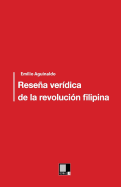 Resena Veridica de La Revolucion Filipina