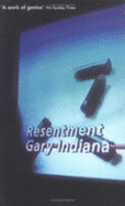 Resentment - Indiana, Gary