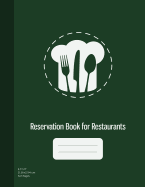 Reservation Book for Restaurants: 2019 365 Day Guest Booking Diary, Hostess Table Log Journal, Restaurant Reservation Logbook, Reservations Notebook, 365 Pages, Dark Green Cover (8.5x11))