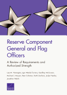 Reserve Component General and Flag Officers: A Review of Requirements and Authorized Strength