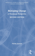 Reshaping Change: A Processual Perspective