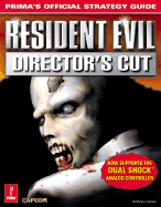 Resident Evil: Director's Cut: Prima's Official Strategy Guide