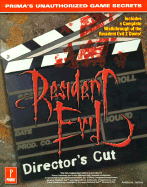 Resident Evil: Director's Cut: Unauthorized Game Secrets