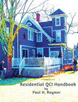 Residential QCI Handbook: Beyond the NREL JTA - Raymer, Paul H