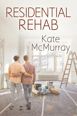 Residential Rehab: Volume 2 - McMurray, Kate