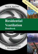 Residential Ventilation Handbook 2nd Edition: Home Ventilation Management