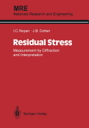 Residual Stress: Measurement by Diffraction and Interpretation
