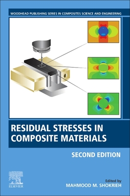 Residual Stresses in Composite Materials - Shokrieh, Mahmood M. (Editor)