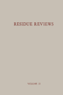 Residue Reviews / Rckstands-Berichte: Residues of Pesticides and Other Foreign Chemicals in Foods and Feeds / Rckstnde Von Pesticiden Und Anderen Fremdstoffen in Nahrungs- Und Futtermitteln