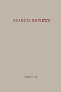 Residue Reviews: Residues of Pesticides and Other Contaminants in the Total Environment