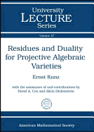 Residues and Duality for Projective Algebraic Varieties - Kunz, Ernst