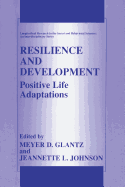 Resilience and Development: Positive Life Adaptations