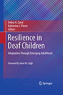 Resilience in Deaf Children: Adaptation Through Emerging Adulthood