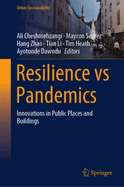 Resilience Vs Pandemics: Innovations in Public Places and Buildings