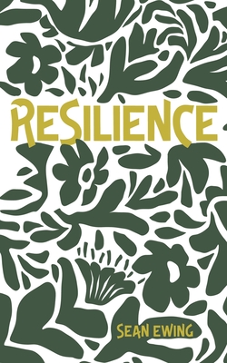 Resilience - Ewing, Sean