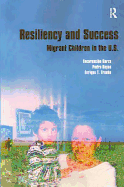 Resiliency and Success: Migrant Children in the U.S.