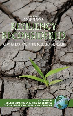 Resiliency Reconsidered: Policy Implications of the Resiliency Movement (Hc) - Davis, Donna M (Editor)