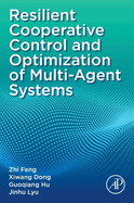 Resilient Cooperative Control and Optimization of Multi-Agent Systems