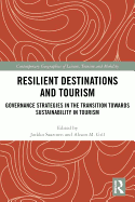 Resilient Destinations and Tourism: Governance Strategies in the Transition towards Sustainability in Tourism