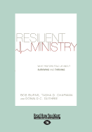 Resilient Ministry: What Pastors Told Us About Surviving and Thriving