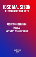 Resist Neoliberalism, Fascism, and Wars of Aggression