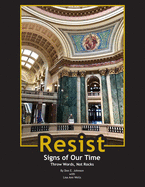 Resist: Signs of Our Time: Throw Words, Not Rocks