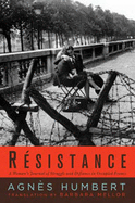 Resistance: A Woman's Journal of Struggle and Defiance in Occupied France