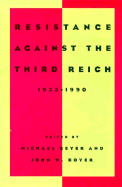 Resistance Against the Third Reich: 1933-1990