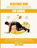 Resistance Band Workout Guide For Seniors