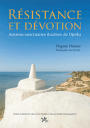 Resistance et devotion: Anciens sanctuaires ibadites de Djerba