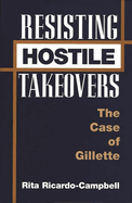 Resisting Hostile Takeovers: The Case of Gillette