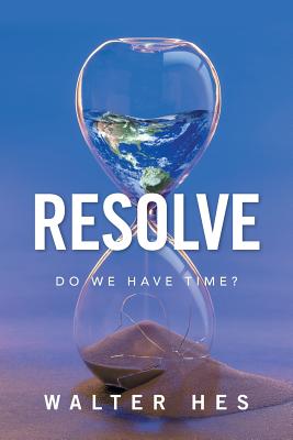 Resolve: Do We Have Time? - Hes, Walter