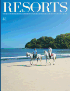 Resorts 41: The World's Most Exclusive Destinations